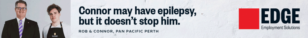 Gif stating "Connor may have epilepsy, but it doesn't stop him. Rob & Connor, Pan Pacific Perth." And Edge logo.